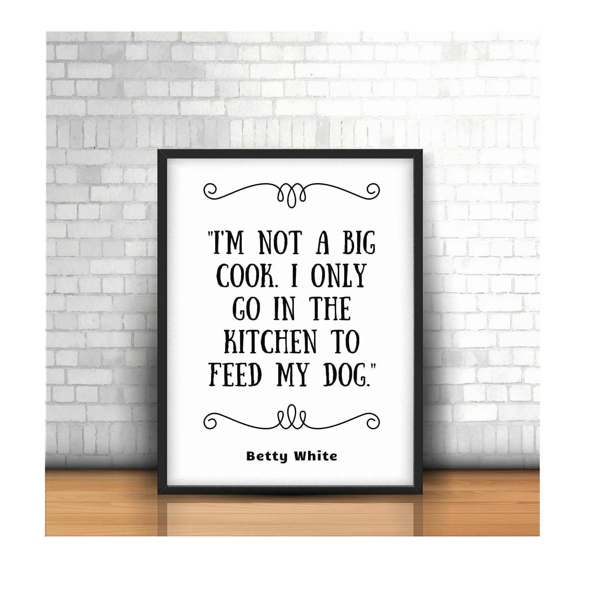 Betty White Quote I'm not a big cook SVG, png, jpg, PDF, Ai, Printable File, Digital File, Cuttable File