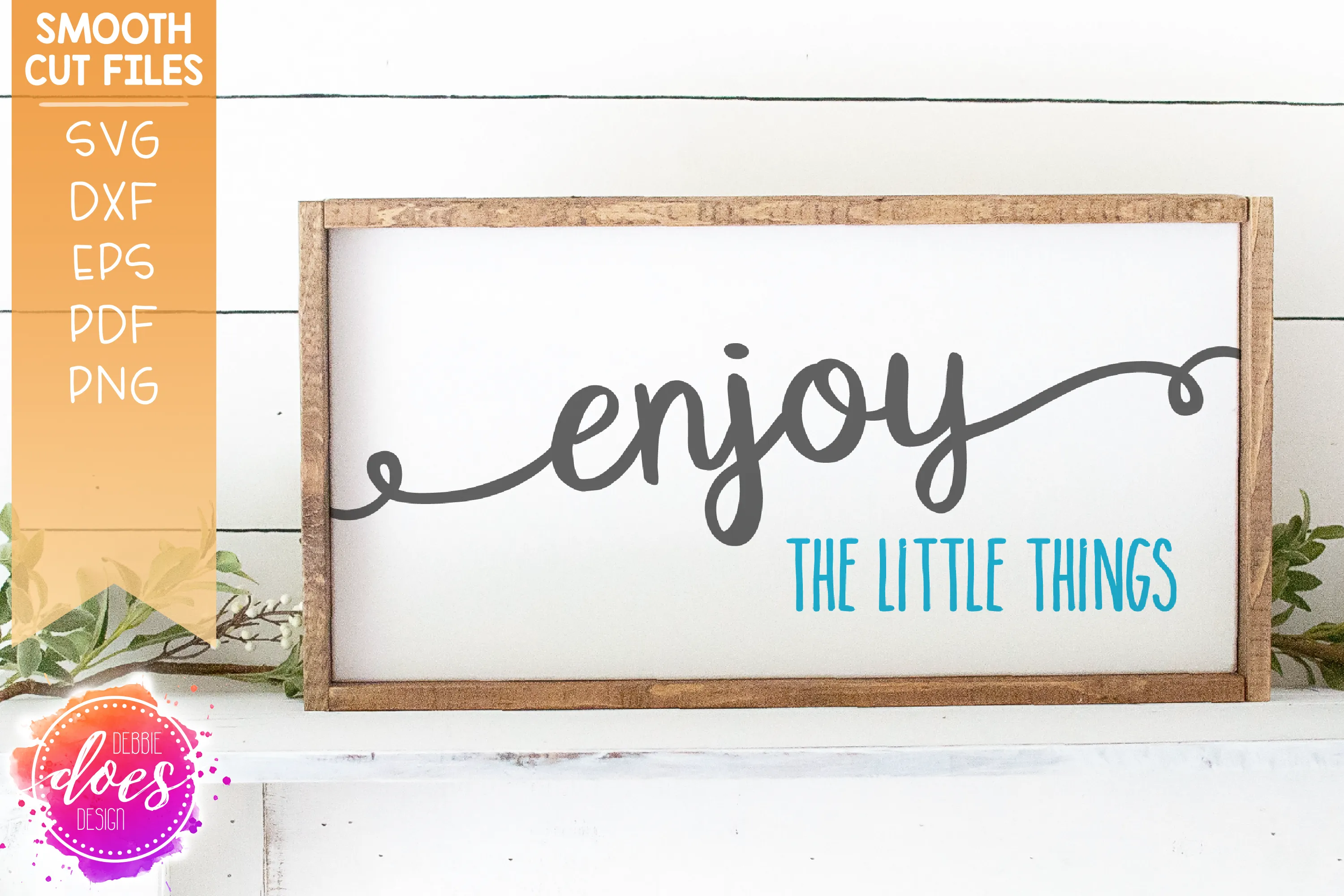 Enjoy The Little Things - SVG File