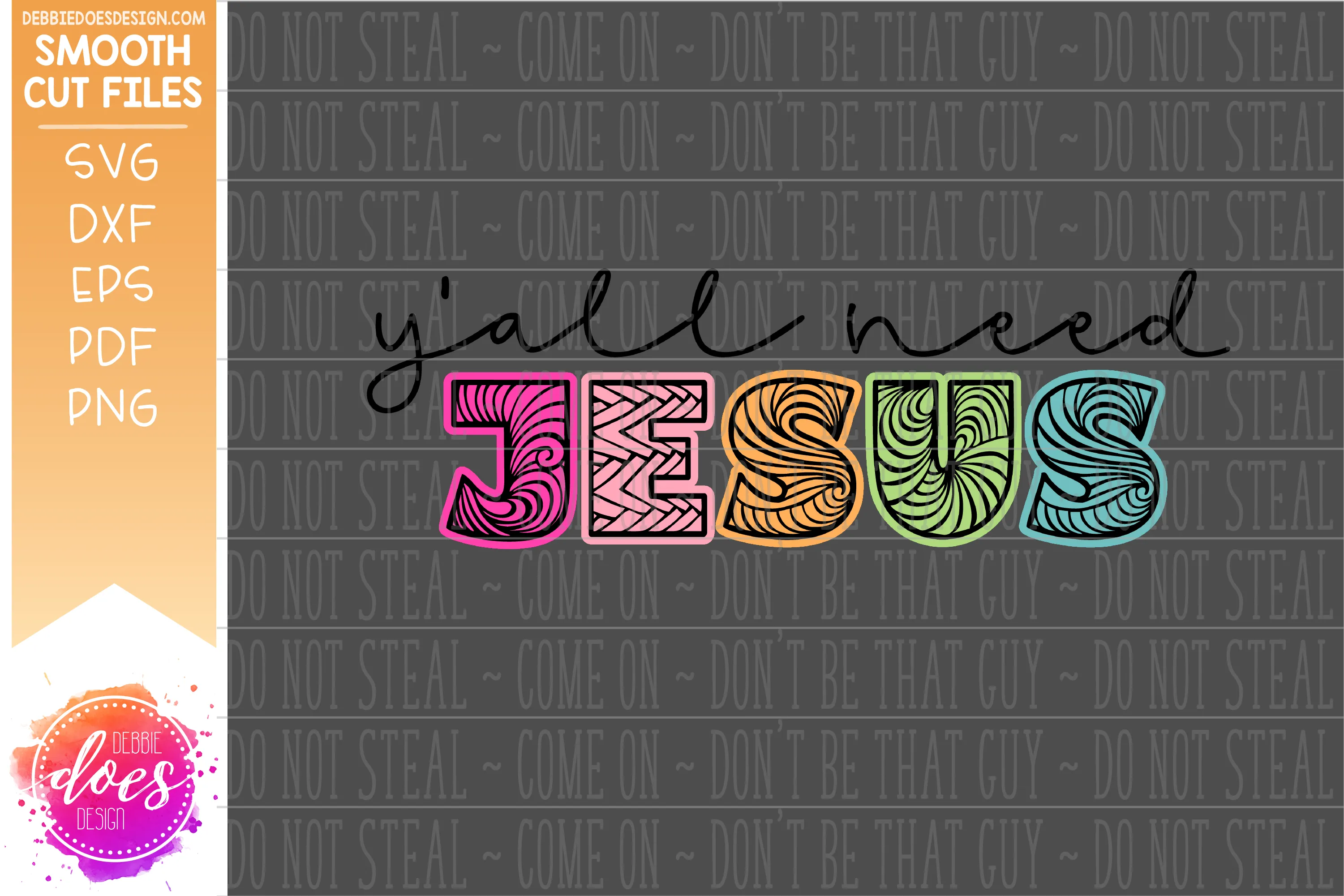 Y'all Need Jesus - SVG File