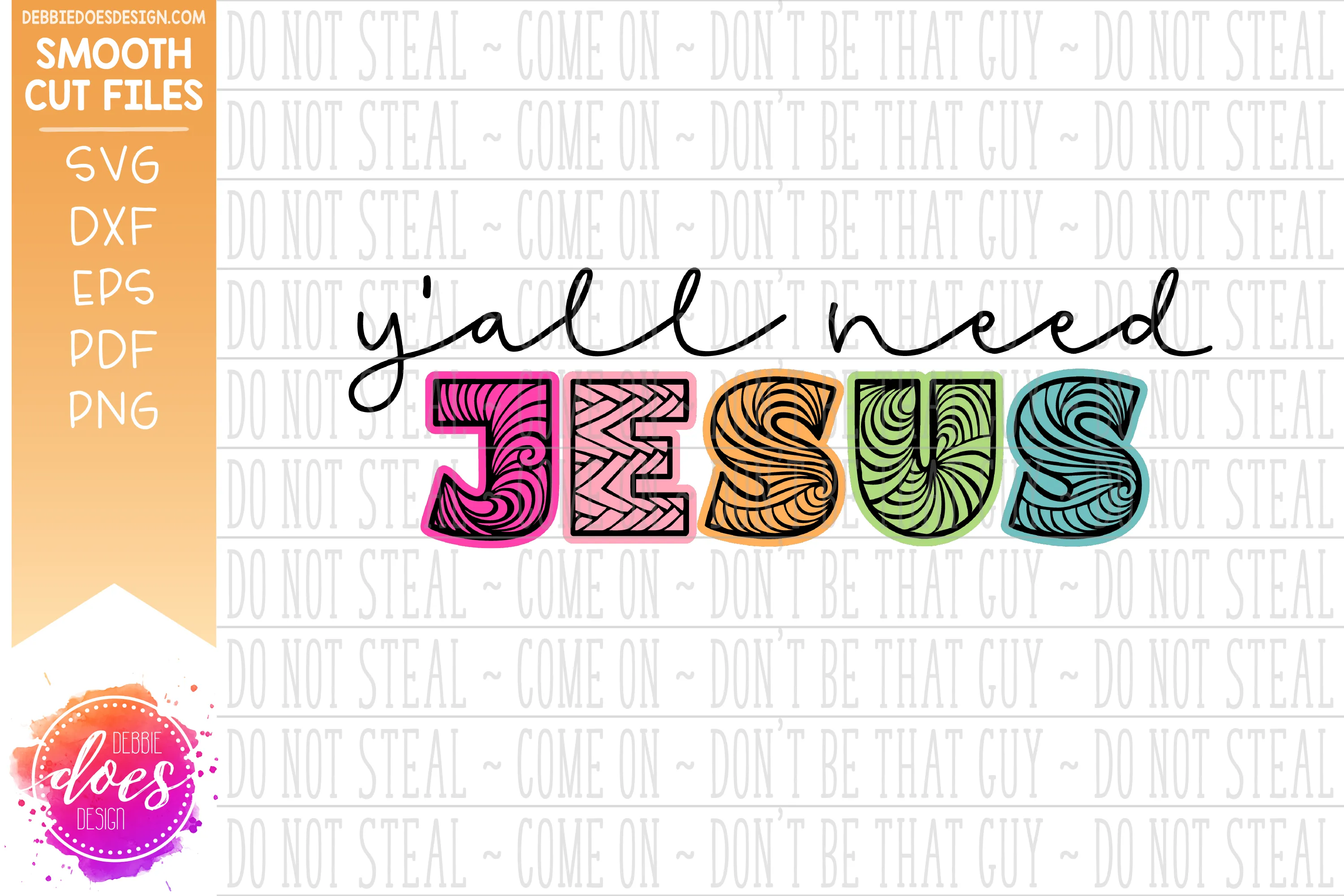 Y'all Need Jesus - SVG File