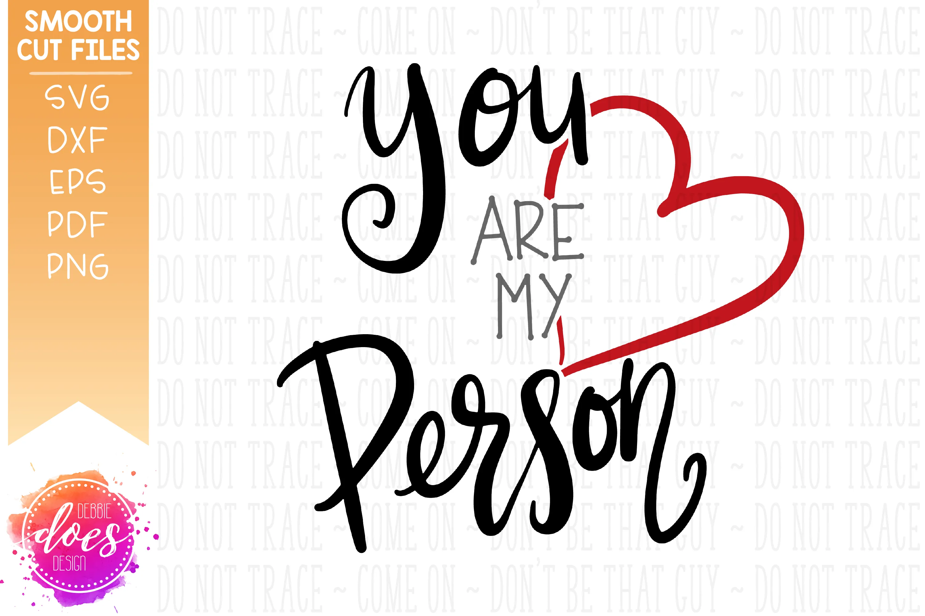 You Are My Person - SVG File